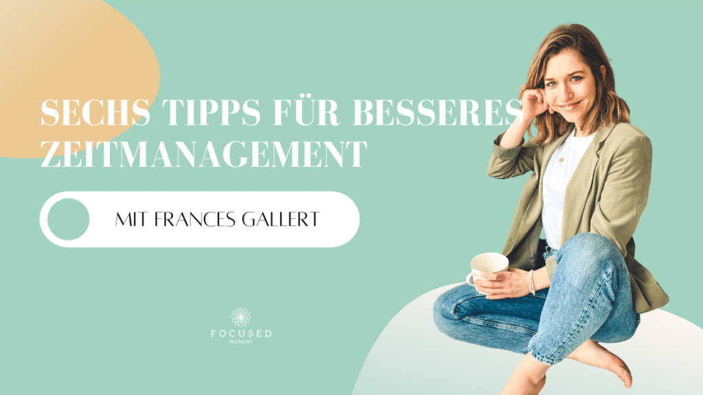 Podcast - Mindful School - Folge 31 - Sechs Tipps für besseres Zeitmanagement