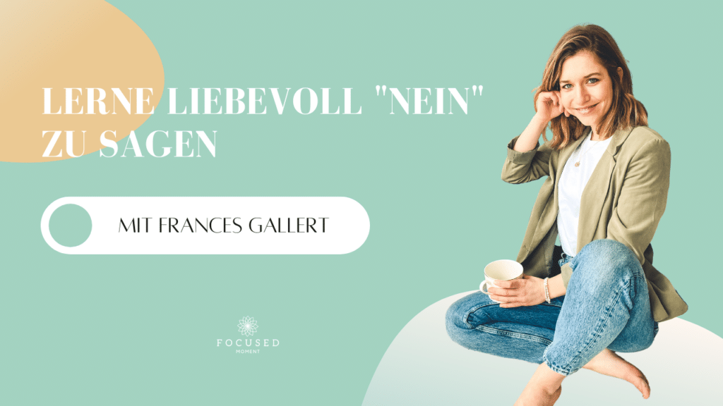 Podcast - Mindful School - Folge 37 - Lerne liebevoll NEIN zu sagen