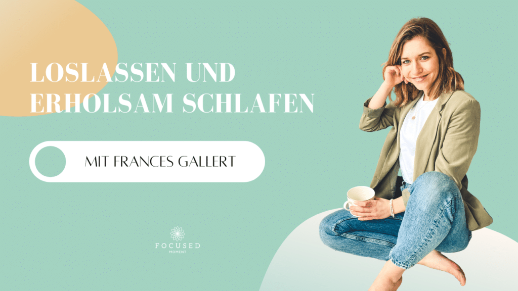 Podcast - Mindful School - Folge 38 - Loslassen und erholsam schlafen